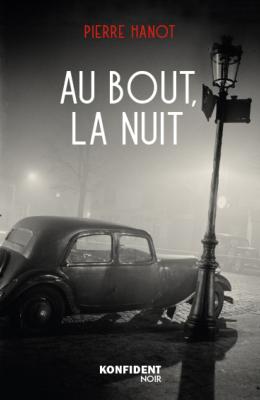 AU BOUT, LA NUIT